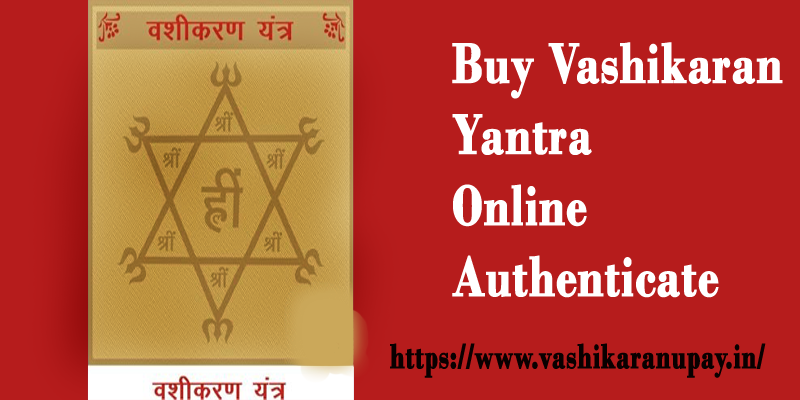Buy vashikaran yantra online authenticate