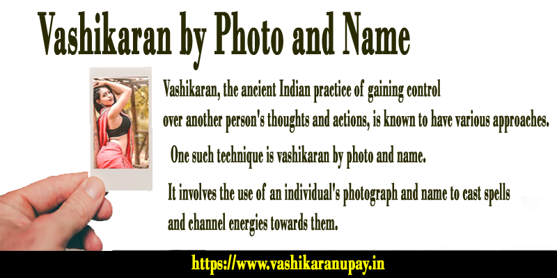 Vashikaran by Photo and Name